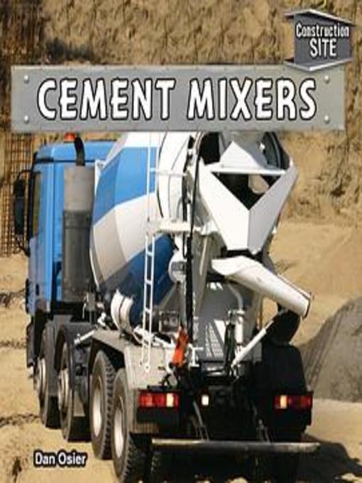 Title details for Cement Mixers by Dan Osier - Wait list
